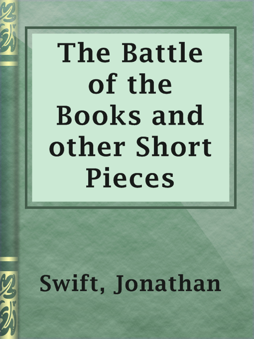 Title details for The Battle of the Books and other Short Pieces by Jonathan Swift - Wait list